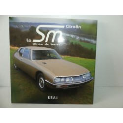 LIVRE CITROEN SM par OLIVIER DE SERRES édition ETAI 1998