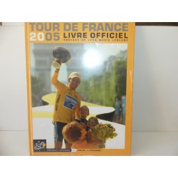 LIVRE TOUR DE FRANCE 2005 LIVRE OFFICIEL édition HACHETTE 2005